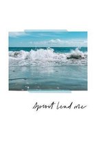 Spirit Lead Me...