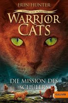 Warrior Cats - Warrior Cats - Vision von Schatten. Die Mission des Schülers