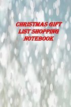 Christmas Gift List Shopping Notebook: The Ultimate Gift List Organizer