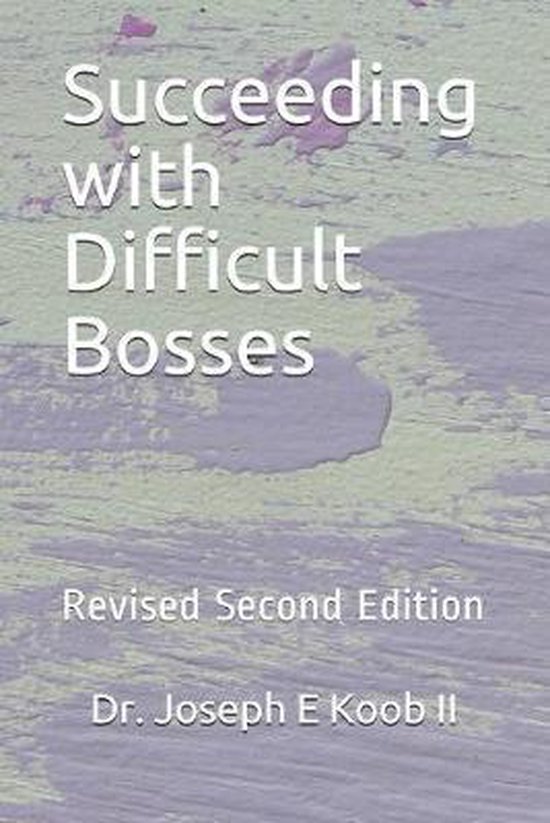 Business Trilogy- Succeeding with Difficult Bosses - cover