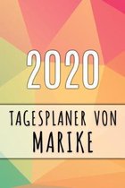 2020 Tagesplaner von Marike: Personalisierter Kalender f�r 2020 mit deinem Vornamen