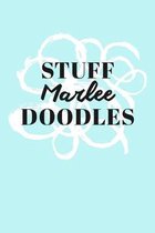 Stuff Marlee Doodles: Personalized Teal Doodle Sketchbook (6 x 9 inch) with 110 blank dot grid pages inside.