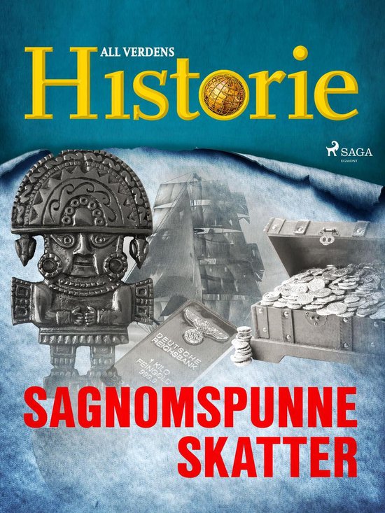 Historiens største gåter 12 - Sagnomspunne skatter - cover