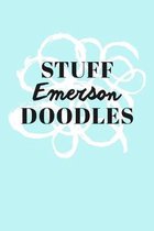 Stuff Emerson Doodles: Personalized Teal Doodle Sketchbook (6 x 9 inch) with 110 blank dot grid pages inside.