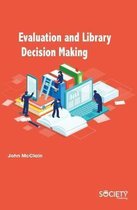 Evaluation and Library Decision Making