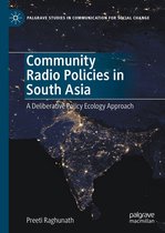 Palgrave Studies in Communication for Social Change - Community Radio Policies in South Asia
