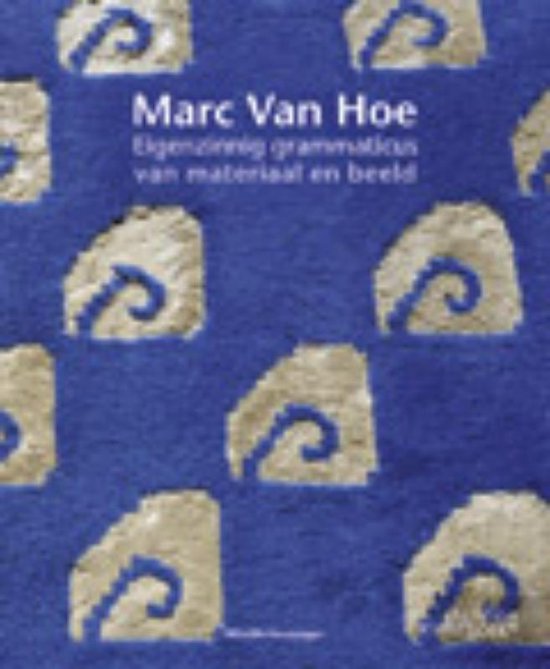 Cover van het boek 'Marc van Hoe' van Mireille Houtzager