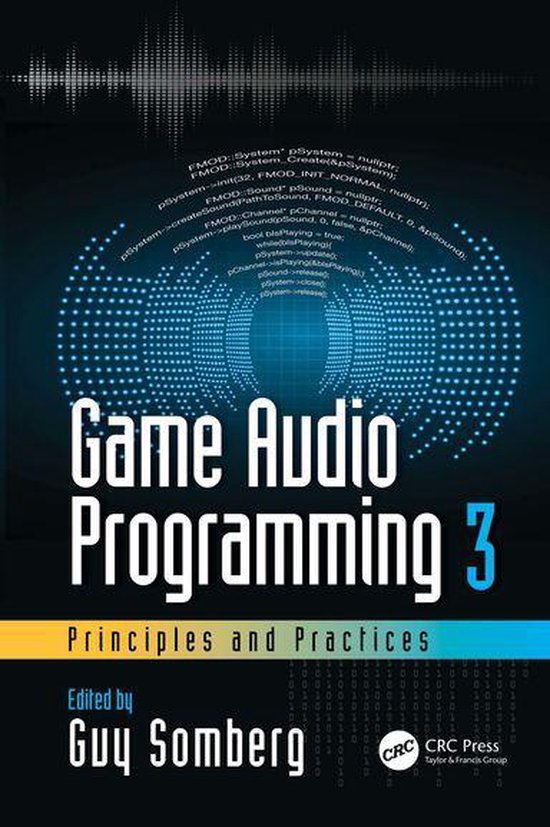 Game Audio Programming 3: Principles and Practices - cover