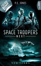 Space Troopers Next 1 - Space Troopers Next - Folge 1: Neu Terra