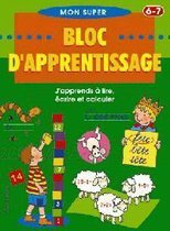 Mon super bloc d'apprentissage (6-7 a.)