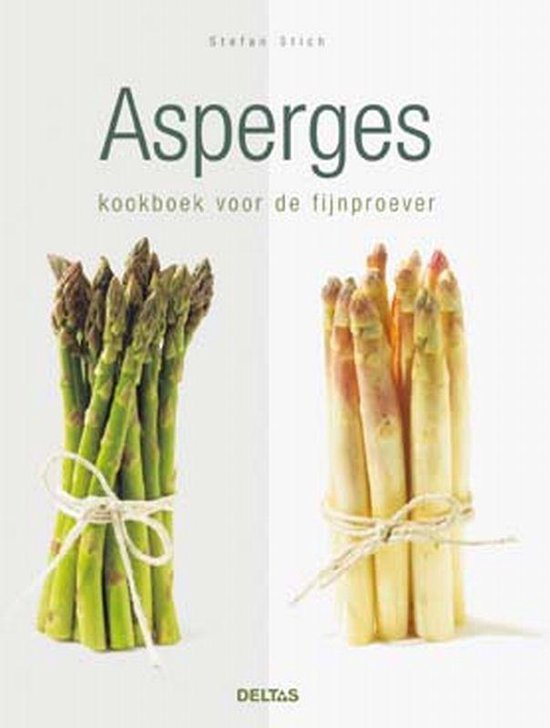 Cover van het boek 'Asperges, kookboek voor de fijnproever' van S. Stich