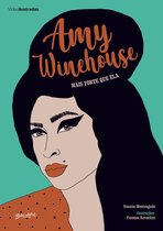 Coleção Vidas Ilustradas - Amy Winehouse: mais forte que ela