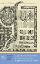 Anglo–Saxonism and the Idea of Englishness in Eighteenth–Century Britain