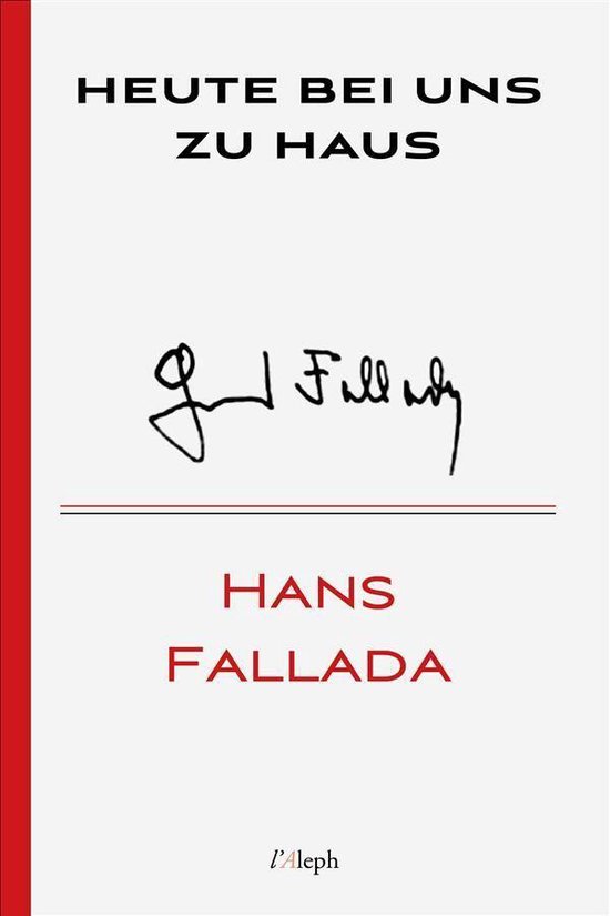 Hans Fallada 26 - Heute bei uns zu Haus - cover