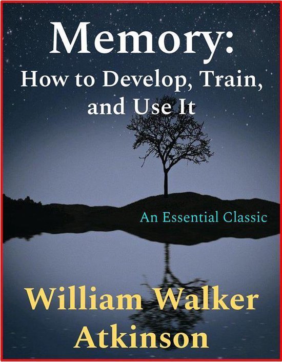 Memory (ebook), William Walker Atkinson | 9788835862079 | Boeken | bol