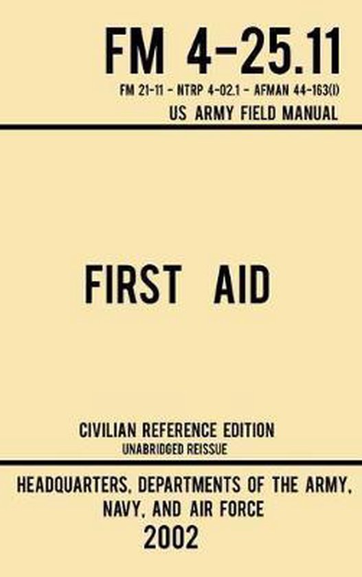 Military Outdoors Skills- First Aid - FM 4-25.11 US Army Fie ... - cover