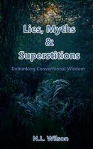 Lies, Myths, & Superstitions