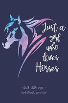 Just a Girl Who Loves Horses: Notebook Journal Horse Riding Lessons Equestrian Rider Girls Women. 6x9