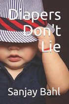 Diapers Don't Lie: Letters from a crib
