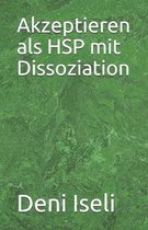 Akzeptieren als HSP mit Dissoziation