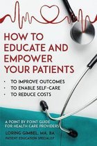 How to Educate and Empower Your Patients