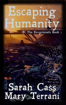 The Exceptionals 1 - Escaping Humanity The Exceptionals Book 1