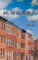 News from this Lonesome City