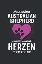 Ohne meinen Australian Shepherd: Wochenplaner 2020 - Kalender mit einer Woche je Doppelseite und Jahres- und Monats�bersicht - ca. Din A5