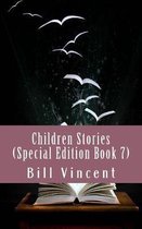 Children Stories (Special Edition Book 7): Christian Tales to Remember