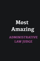 Most Amazing Administrative Law Judge: Writing careers journals and notebook. A way towards enhancement