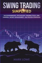 Boekomslag: Swing Trading Simplified, met de tekst "THE FUNDAMENTALS, PSYCHOLOGY, TRADING TOOLS, RISK CONTROL, MONEY MANAGEMENT, AND PROVEN STRATEGIES" en een afbeelding van een stijgende grafiek met een beer en een stier.