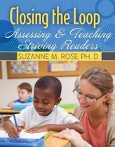 Closing the Loop: Assessing and Teaching Striving Readers