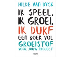 Omslag van Ik speel. Ik groei. Ik durf