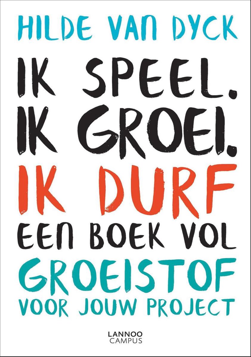 Ik speel. Ik groei. Ik durf