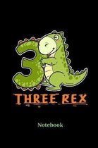 Three Rex Notebook: Dot Grid Notebook For Dinosaur I Saurian I T-Rex I Dino I Tyrannosaurus I Prehistoric I Raptor I Brontosaurus Fans - D