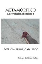 Metam�rfico: La revoluci�n silenciosa