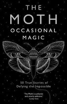 The Moth: Occasional Magic