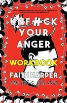 Unfuck Your Anger Workbook