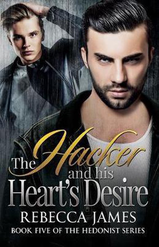 HedonistThe Hacker and his Heart's Desire, Rebecca James