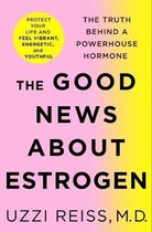 The Good News about Estrogen