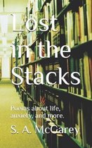 Lost in the Stacks: Poems about life, anxiety, and more.