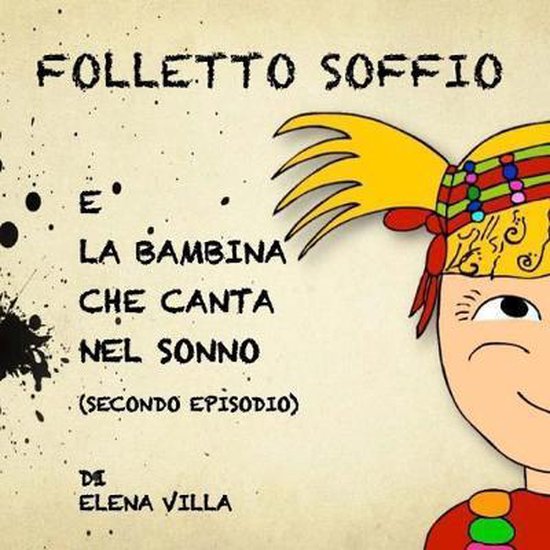 Folletto Soffio- Folletto Soffio e la Bambina che Canta nel Sonno