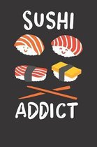 Sushi Addict Notebook Journal: Sushi Addict Notebook Journal College Ruled 6 x 9 120 Pages