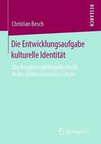 Die Entwicklungsaufgabe Kulturelle Identitat