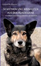 50 Mythen und Weisheiten aus der Hundeszene