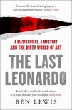 The Last Leonardo A Masterpiece, A Mystery and the Dirty World of Art