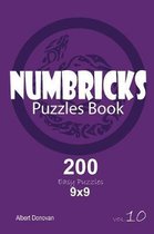 Numbricks - 200 Easy Puzzles 9x9 (Volume 10)