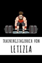 Trainingstagebuch von Letizia: Personalisierter Tagesplaner f�r dein Fitness- und Krafttraining im Fitnessstudio oder Zuhause