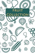 Fruit Collection: Healthy Fruit Review Notebook - 120 pages, 6x9
