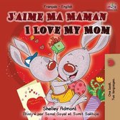 French English Bilingual Collection- J'aime Ma Maman I Love My Mom